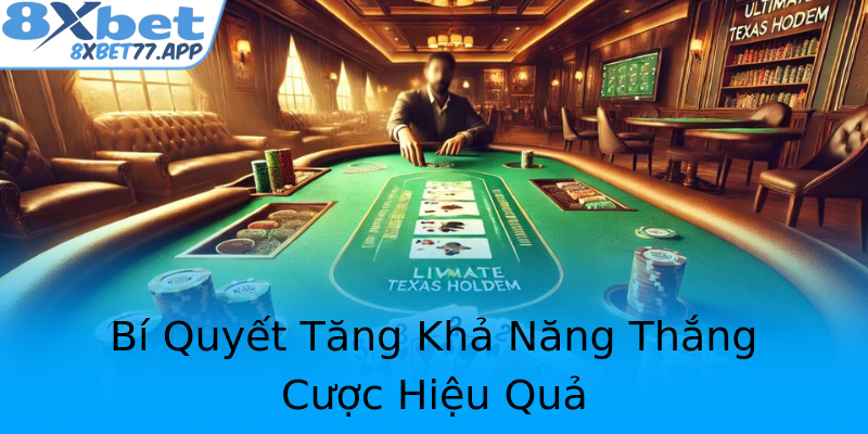 Bí Quyết Tăng Khả Năng Thắng Cược Hiệu Quả