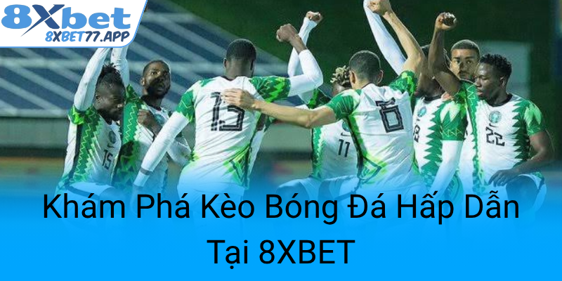 Kham Pha Keo Bong Da Hap Dan Tai 8Xbet0