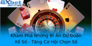 Kham Pha Nhung Bi An Du Oan Xo So Tang Co Hoi Chon So Chinh Xac Cung 8Xbet 1