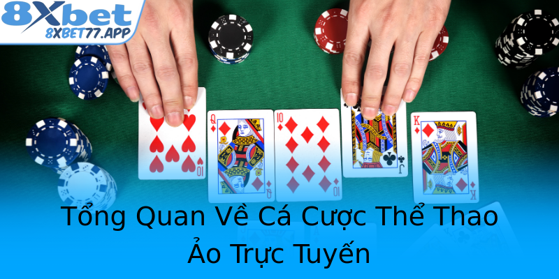 Tổng Quan Về Cá Cược Thể Thao Ảo Trực Tuyến